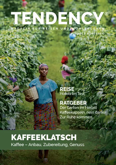 TENDENCY Magazin für Reisen und Wohlergehen